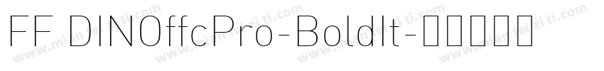 FF DINOffcPro-BoldIt字体转换